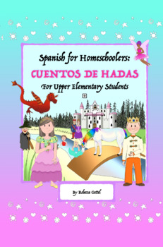 Preview of Spanish for Homeschoolers: Los Cuentos de Hadas