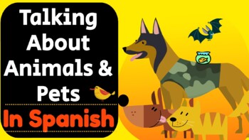 Preview of Spanish lesson about Pets & Animals