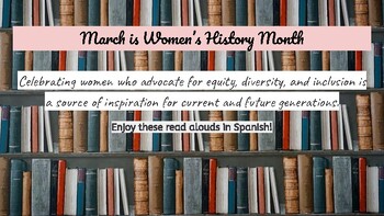 Preview of Spanish readalouds for Women's history month