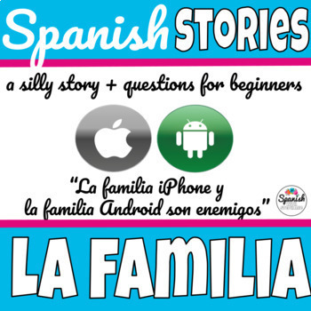 Preview of Spanish reading comprehension Family and la familia (iPhone vs. Android)