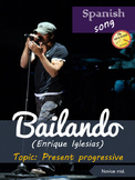 Spanish song: Bailando. Enrique Iglesias. Present progressive. Novice mid.