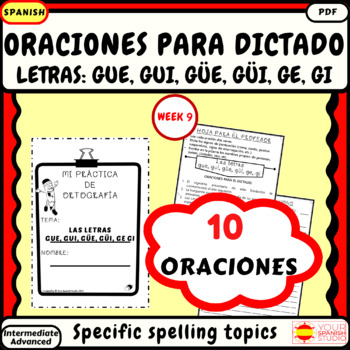 Preview of Spanish spelling dictation Noprep Set 9 Oraciones con GUE, GUI, GÜE, GÜI, GE, GI