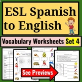 Spanish to English ESL Newcomer Activities: ESL Vocabulary