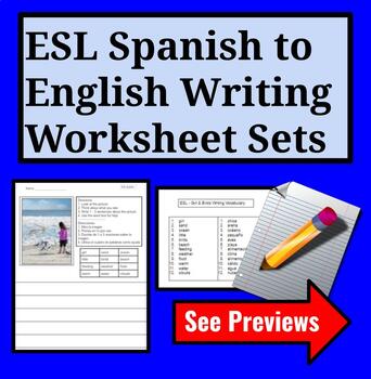 Preview of Spanish to English ESL Writing Worksheets-Writing-Picture Prompts-Vocabulary