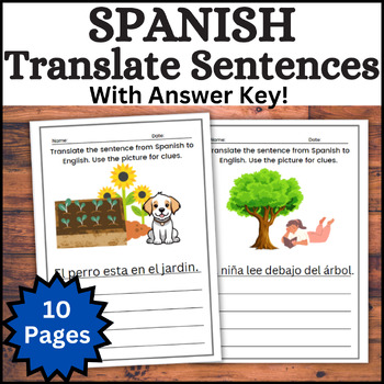 Preview of Spanish to English Worksheets: 10 Pages - Translate the Spanish Sentences!