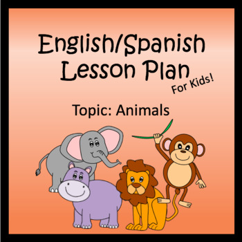 Preview of Spanish to English lesson plans: Animals