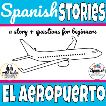 Preview of Spanish travel unit reading comprehension and questions, el aeropuerto, el avión