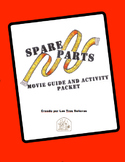 Spare Parts Movie Guide and Activity Packet