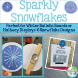 Sparkly Snowflakes for Winter Bulletin Board or Hallway Di