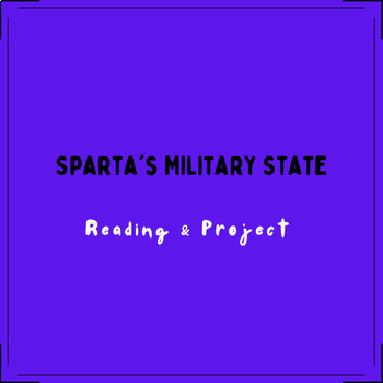 Preview of Sparta’s Military State Reading & Project