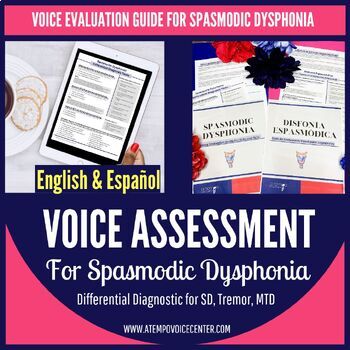 Preview of Spasmodic Dysphonia: Vocal Evaluation Guide for SLPs and SLTs (MTD, Tremor, SD)
