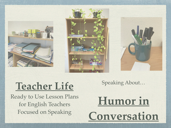 Preview of Speaking About..... Humor In English Conversation (B1, B2, C1)
