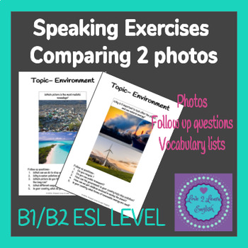 Preview of Speaking - Comparing Photos & Questions B1/B2 ESL
