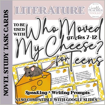 Preview of Speaking/Writing Task Cards Compatible with Who Moved My Cheese? for Teens
