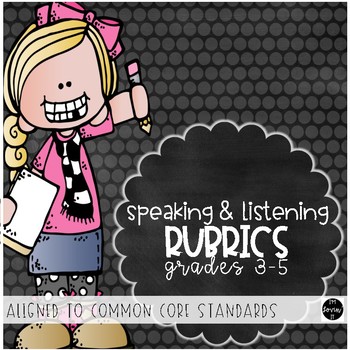 Preview of Speaking and Listening Rubrics {3-5} Common Core Aligned
