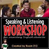 Speaking and Listening Workshop