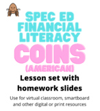 Spec Ed - Financial Literacy - American Coins (counting + 