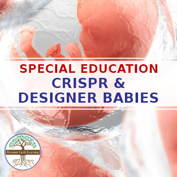 Preview of Special Ed: CRISPR Babies DNA & Genetic Engineering - Google Worksheet