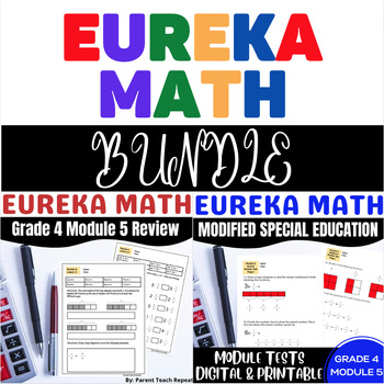 Preview of Special Ed EngageNY {Eureka} Math Gr 4 Module 5 Review & Modified Tests BUNDLE