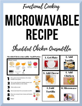 Preview of Special Ed. Visual Microwave Recipe - Chicken Quesadilla (Individ. Portions!)