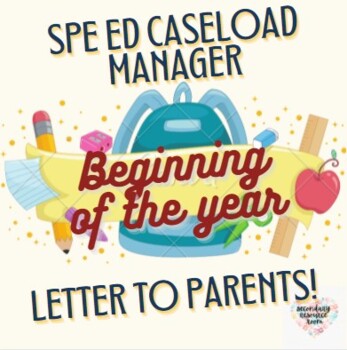 Preview of Special Ed caseload manager: beginning of the year letter to parents
