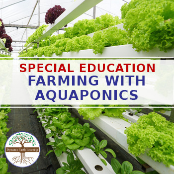 Preview of Special Education: Smart Farming with Aquaponics - Printable or Google
