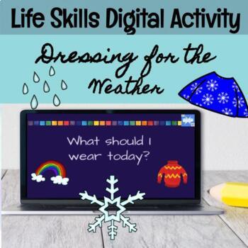Preview of Special Education Dressing for the Weather Life Skills Google Slides Activity