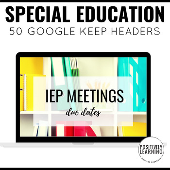 Preview of Special Education Organization 50 Google Keep Headers
