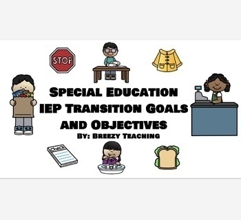 Preview of Special Education IEP Transition Goals and Objectives