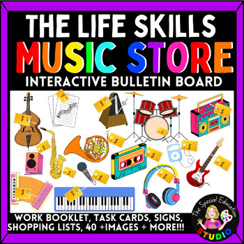 Preview of Special Education LIFE SKILLS Bulletin Board Bundle MUSIC Store SPED ED task box