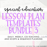 Special Education Lesson Plan Templates Bundle 3 (EDITABLE)