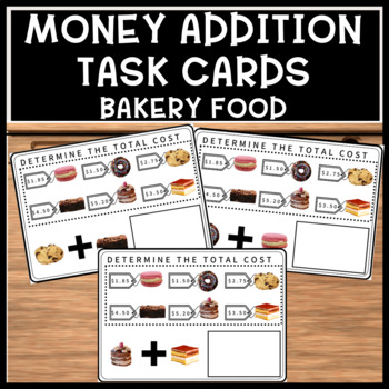 Preview of Special Education Life Skills Money Addition Task Cards Bakery Food FREEBIE!