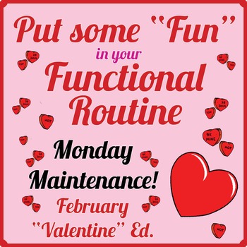 Preview of Special Education! MONDAY MAINTENANCE 6.0 February "Valentine" Edition