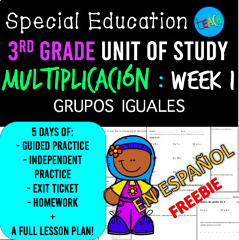 Preview of Special Education Math 3rd Grade: Multiplicación Week 1 (Grupos Iguales) SPANISH