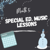 Special Education Music Lessons - January/Month 5