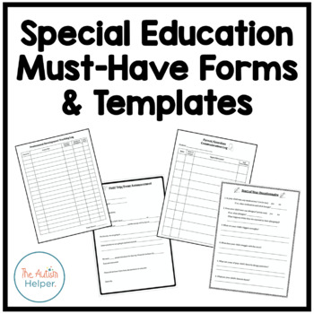 Preview of Special Education Must-Have Forms and Templates