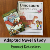 Special Education Novel Study: Dinosaurs Before Dark