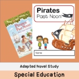 Special Education Pirates Past Noon-Adapted Novel Study