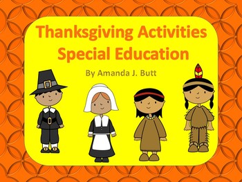 Preview of Special Education Thanksgiving Activities - Autism; Visually Impaired; Sensory