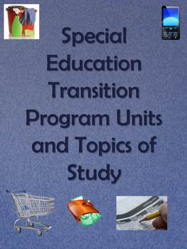 Special Education Transition Program Units and Topics of Study