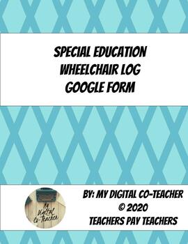 Preview of Special Education Wheelchair Usage Log Google Forms for IEP Data Collection
