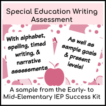 Preview of Special Education Writing Assessment with Common Core Aligned Goals