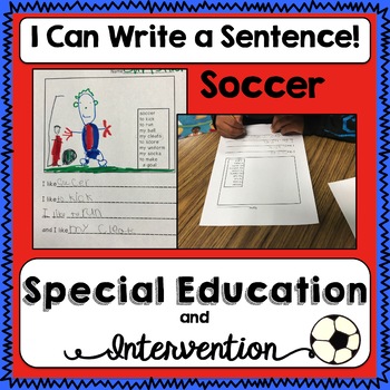 Preview of Special Education Writing: Soccer I Can Write a Sentence
