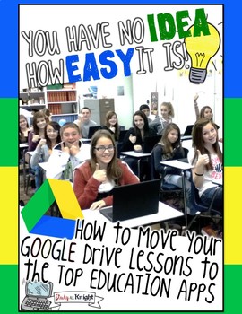 Preview of How to Move Google Drive Teaching Lessons to the Top Ed Apps {commercial Use!}