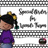 Special Order for Wendi Fuson