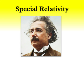 Preview of Special Relativity: Google Slides, Study Guide, & Test
