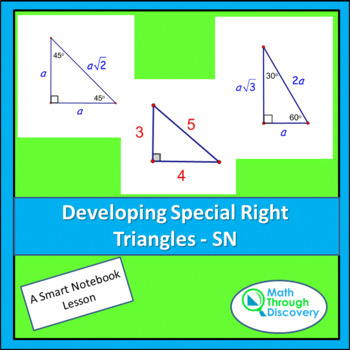 Preview of Geometry - Developing Special Right Triangles - SN