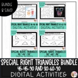 Special Right Triangles Bundle Digital Activities 45-45-90