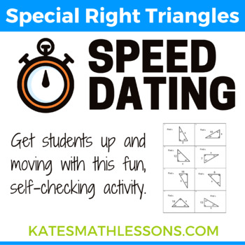 Special Right Triangles Fun Speed Dating Activity: 30-60-90 and 45-45-90