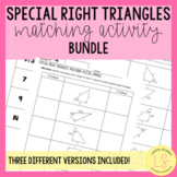 Special Right Triangles Matching Activity BUNDLE - GEOMETRY